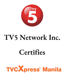 TV5 Network Inc. Certifies TVCXpress Manila